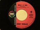 northern soul BOBBY WOMACK What Is This MINIT DJ  M- listen
