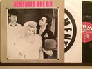 DEMENTED ARE GO IN SICKNESS & IN HEALTH PSYCHOBILLY ORIGINAL LP