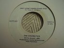 THE DRAMATICS; INKY DINKY WANG DANG DOO/BABY I NEED YOU .OOTP-033