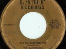 It's Too Late For Love / The Thought Of Losing Your Love-Vanguards, The (2) 7