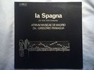 LA SPAGNA XV-XVI-XVII CENTURIES DE MADRID DIR: GREGORIO PANIAGUA BIS-LP-163/164