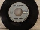 Dobie Gray- What A Way To Go- Original Northern Soul - White Whale VG
