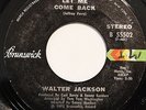 WALTER JACKSON-LET ME COME BACK /IT DOESN'T TAKE MUCH-NORTHERN 45 on BRUNSWICK
