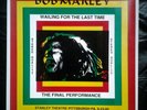 BOB MARLEY RARE BOOTLEG LP WAILING FOR THE LAST TIME FINAL PERFORMANCE