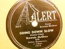 BROWNIE MCGHEE Going Down Slow/Brownie's Guitar Boogie ALERT 405 78RPM LISTEN