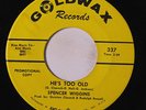 SPENCER WIGGINS: He's Too Old / Once In A While 45 Hear  (dj) Soul