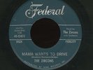 THE ZIRCONS Mama Wants To Drive R&B DOO WOP SOUL MOD 45