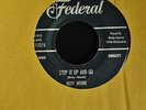 HEAR IT R&B Rudy Moore Federal 12276 Step It Up And Go and Let Me Come Home