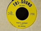 HEAR IT SOUL Ed Crook Tri Sound 601 That's Alright and You'll See