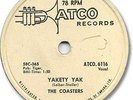The COASTERS Rock'n Roll 78 RPM Record. Yakety Yak'. Atco 6116