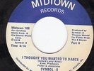 Symbol 8  I Thought You Wanted To Dance/ Pt 2    Northern Soul  VG+
