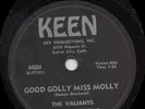 HEAR: THE VALIANTS: Good Golly Miss Molly / This Is The Night 78 RPM KEEN 44004