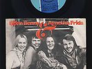 ABBA - Björn Benny & Agnetha Frida - Love Isn't Easy - I Am Just a Girl -DENMARK