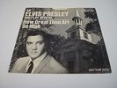 Elvis Presley How Great Thou Art AIR PLAY SPECIAL White Promo 45RPM SP-45-162