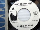 Frank Lyndon DON'T GO AWAY BABY b/w LISA Northern Soul White Label PROMO 45 e901