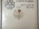 THE COMMUNARDS - Don't leave me this way   LP GUATEMALA PRESS 1986 VG+