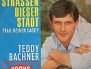 Sg    -   TEDDY BACHNER ( Helmut Schmidt)  - IN DEN STRASSEN DIESER STADT