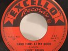 Soul Blues R&B 45 Chuck Brown Hard Times At My Door on Excello HEAR