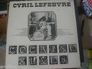 CYRIL LEFEBVRE BLUES FLEAU 7001 COCAINE BLUES BARNUM FREDO ANIMAL LP