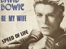DAVID BOWIE - Be My Wife / Speed Of Life _ VERY RARE BELGIUM ONLY PRESSING 1977