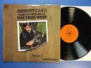 JOHNNY CASH SINGS THE BALLADS OF THE TRUE WEST VoL 1 CBS 65 A1 B1 UK LP MINT/EX+
