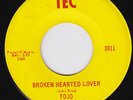 TOJO Broken Hearted Lover RARE northern soul 45 STOMPER sweet soul deep LISTEN