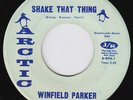 WINFIELD PARKER Shake That Thing RARE funk 45 SCORCHER northern soul DEEP HEAR