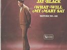 JAY BLACK--PICTURE SLEEVE + 45--(WHAT WILL MY MARY SAY)--PS--PIC--SLV