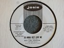 Roy Lee Johnson So Anna Just Love Me Josie 965 Promo M- Northern Soul