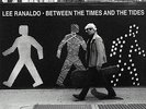 Between The Times & The Tides - RANALDO LEE [LP]