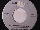 JIMMIE GRESHAM: Be Prepared To Pay / The Price Is Too Much To Pay 45 (promo tol