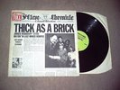 JETHRO TULL : THICK AS A BRICK (CHRYSALIS CHR 1003) EX VINYL (PORKY) 