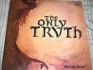 Morly Grey/ The Only Truth/ Starshine records exact re-ish w/poster/ VG+