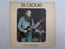 TN TENNESSEE RIVER CROOKS TO A BROTHER LP RARE PRIVATE SOUTHERN PSYCH TR T R