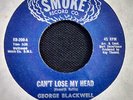 NORTHERN-GEORGE BLACKWELL-CANT LOSE MY HEAD/DONT WANT TO LET YOU GO-US SMOKE