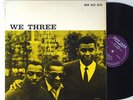 ROY HAYNES, PHINEAS NEWBORN & PAUL CHAMBERS: WE THREE new jazz LP / MONO DG