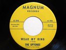 UPTONES 45 Wear my ring / Dreaming  MAGNUM VG++ Doowop bb2928