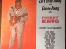 Freddy King, Let's Hide Away And Dance Away LP, 1961 Original King 773 Excellent