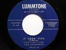 UPFRONTS 45 It took time / Baby, for your love LUMMTONE  M- Doowop bb2942