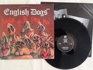 ENGLISH DOGS    The Invasion Of The Porky Men ?(LP) Clay Records CLAY LP 10