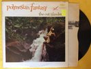 Polynesian Fantasy The Out Islanders Vinyl LP T-1595 Hawaiian music record VG+