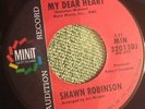 SHAWN ROBINSON - MY DEAR HEART / FIND LOVE - MINIT AUDITION - 70s PRESSING.