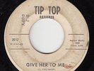 Northern Soul 45 - Jimmy Burns - Give Her To Me/Powerful Love - Tip Top - mp3