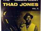 THE MAGNIFICENT THAD JONES, VOL. 3-RECORD APPEARS UNPLAYED, MONO LP