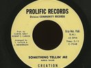 RARE FUNK SWEET SOUL: CREATION - SOMETHING TELLIN' ME / I'M SO LONELY - PROLIFIC