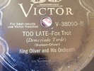 HOT  1920s JAZZ KING OLIVER VICTOR 38090 TOO LATE V+ /E- Plays HOT HOT