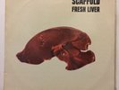 The Scaffold - Fresh Liver - LP - Excellent Condition