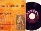 BETTY CURTIS-LIBELLULE/ STASERA PIOVE-RARE 45 g.1961 SANREMO