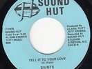 Saints- Sound Hut-Tell It 2 Yr Love / Feel Like Makin Lv  Carolina Northern Soul