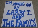 LARRY T & THE FAMILY / I’M MOVING ON / RARE US SOUL FUNK LP
